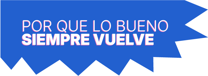 Capidays 2025 - POR QUE LO BUENO SIEMPRE VUELVE